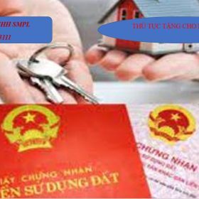 Luật sư tư vấn thủ tục tặng cho nhà đất tại bàu cạn, long thành