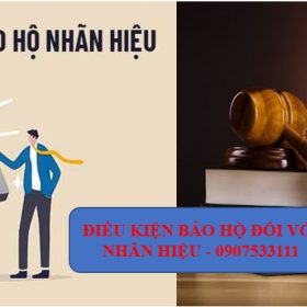 Luật sư tư vấn về điều kiện bảo hộ đối với nhãn hiệu