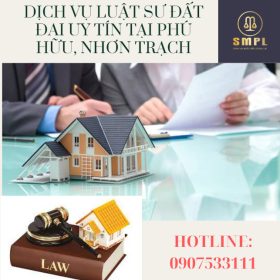 Luật sư giải quyết tranh chấp đất đai tại phú hữu, nhơn trạch