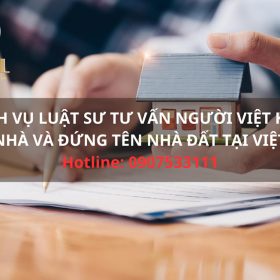 Dịch vụ Luật sư nhà đất uy tín dành cho người Việt Kiều tại Quận 2, TP Hồ Chí Minh